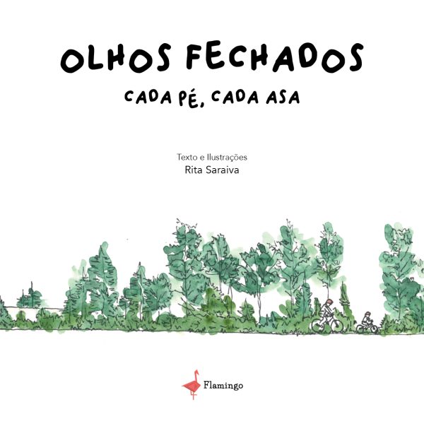 Olhos Fechados – cada pé, cada asa