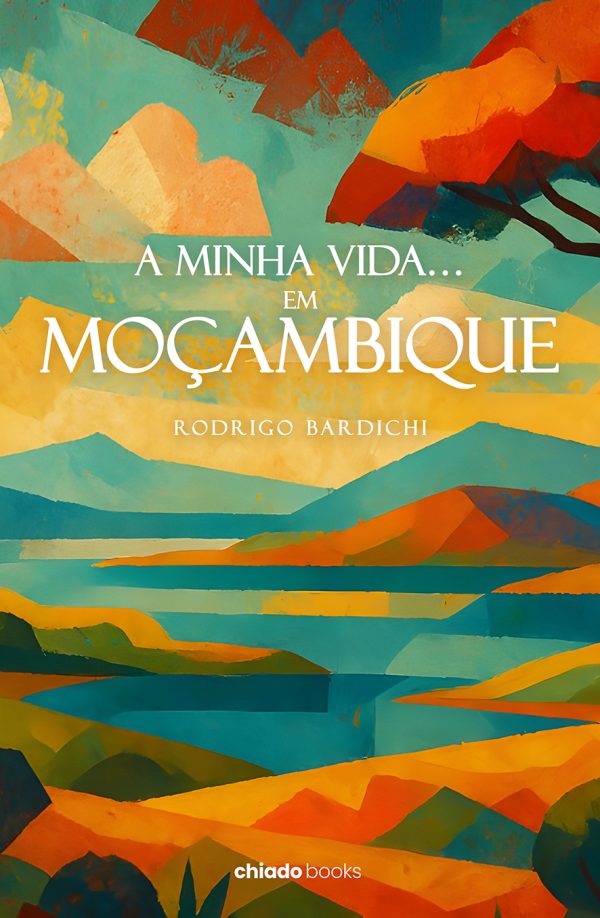 A Minha vida… Em Moçambique
