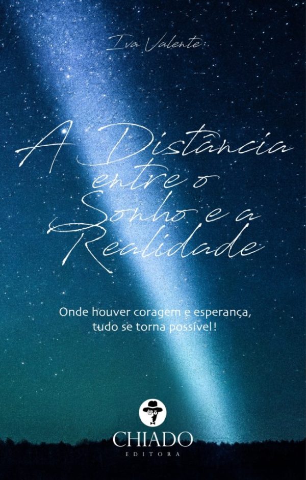 A Distância entre o Sonho e a Realidade