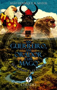 Um guerreiro, um orador e um mago