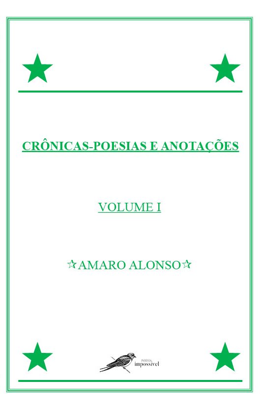 Crônicas - Poesias e Anotações - Volume 1