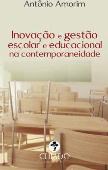 Inovação e gestão escolar e educacional na contemporaneidade