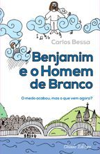 Benjamim e o Homem de Branco