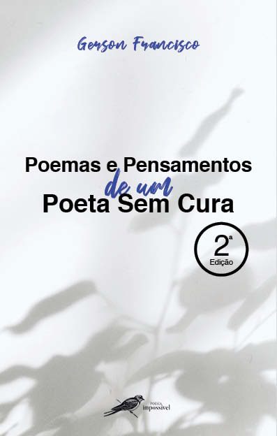 Poemas e Pensamentos de um Poeta Sem Cura