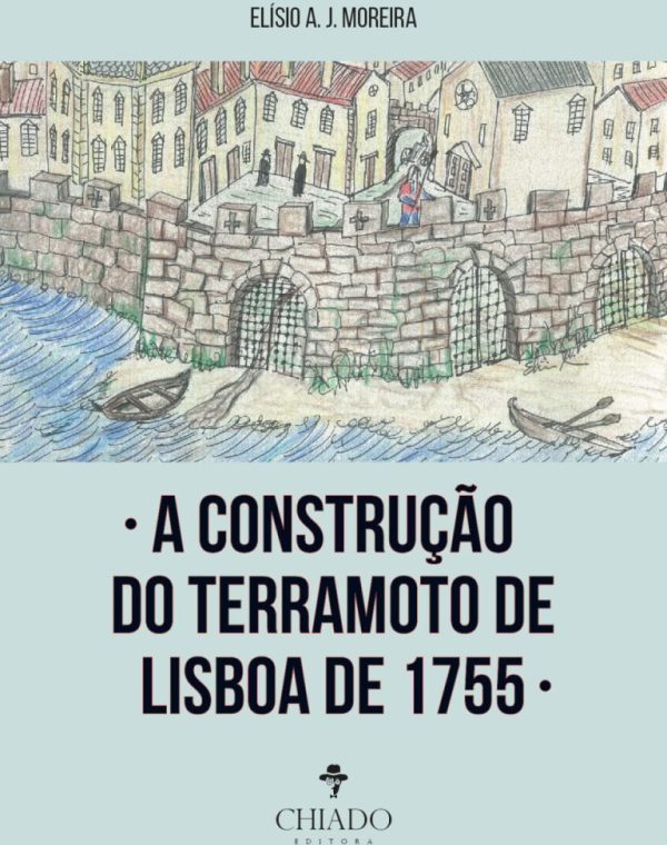 A Construção do Terramoto de Lisboa