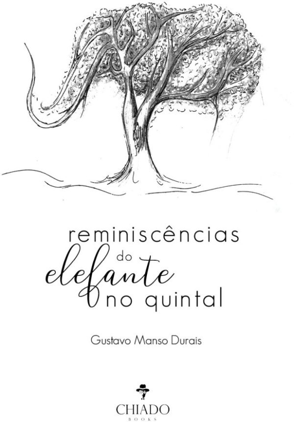 Reminiscências do Elefante no quintal