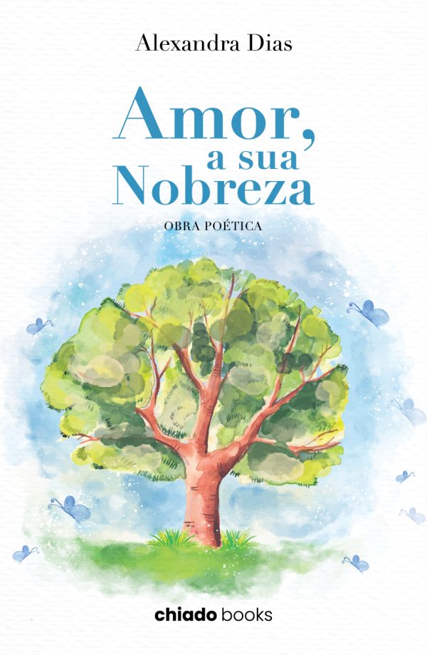 Obra poética Amor, a sua Nobreza