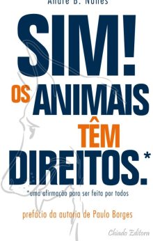 Sim! Os Animais Têm Direitos