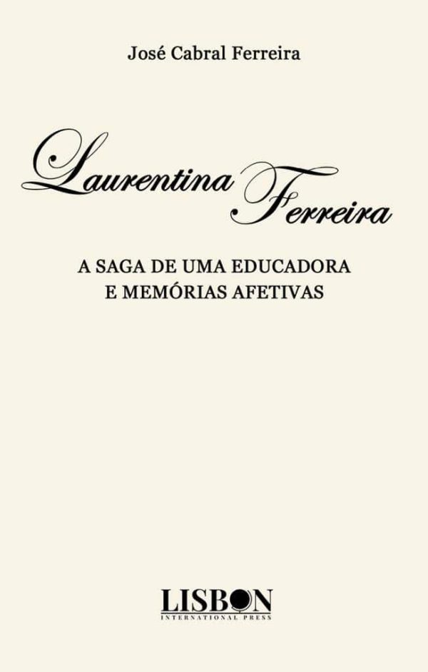 Laurentina Ferreira, a saga de uma educadora e memórias afetivas