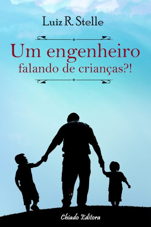 Um Engenheiro Falando de Crianças?!