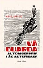Vã Guarda - Autobiografia Não Autorizada