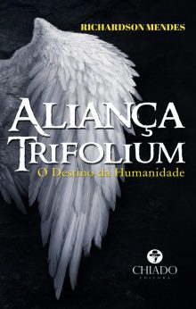 Aliança Trifolium - O Destino da Humanidade