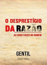 O Desprestígio da Razão