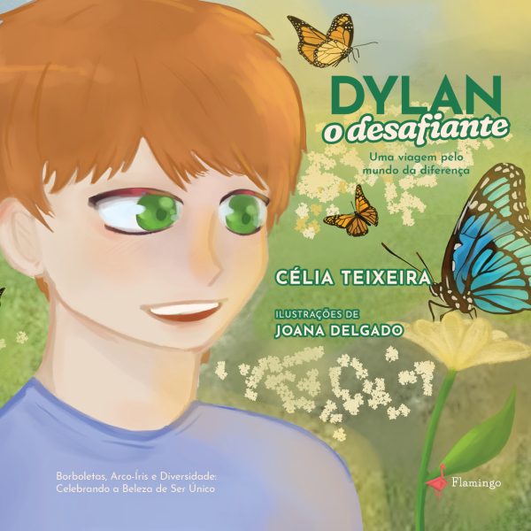 Dylan: o desafiante - Uma viagem pelo mundo da diferença