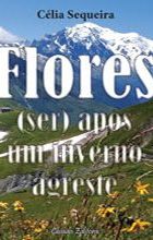 Flores (ser) após um inverno agreste