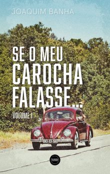 Se o meu Carocha falasse…