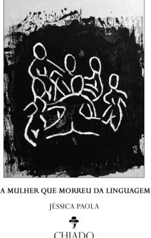 A mulher que morreu da linguagem