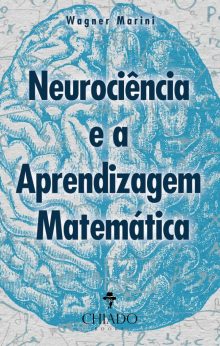 Neurociência e a Aprendizagem Matemática
