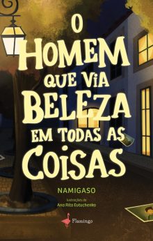 O Homem que via Beleza em todas as Coisas