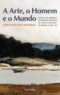 A Arte, o Homem e o Mundo