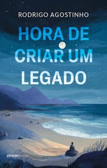 Hora de Criar um Legado