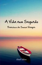 A Vida Num Segundo