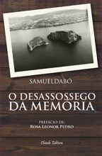 O Desassossego da Memória