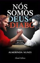 Nós Somos Deus e o Diabo