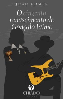 O Cinzento Renascimento de Gonçalo Jaime