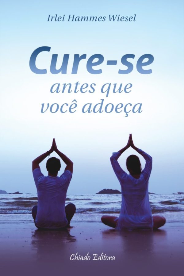 Cure-se Antes que Você Adoeça