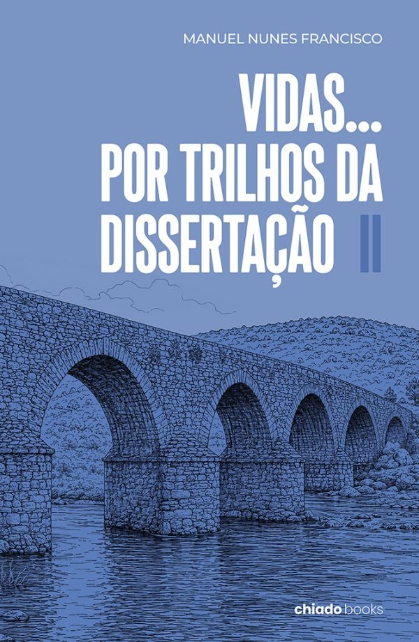 VIDAS... Por trilhos da dissertação II