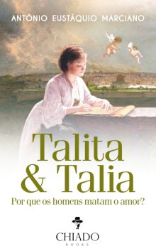 Talita & Talia - Por que os homens matam o amor?