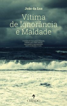 Vítima de Ignorância e Maldade