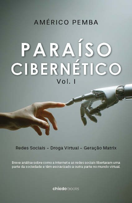 Paraíso Cibernético - Vol. I