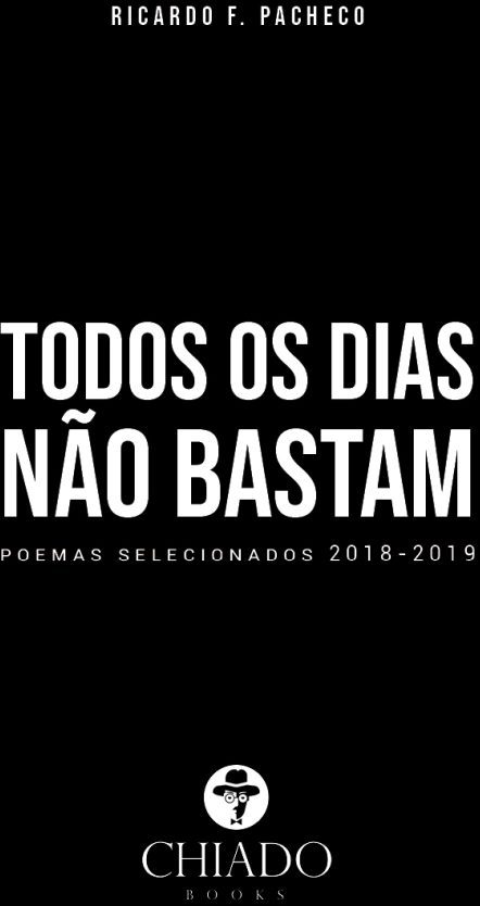Todos os dias não bastam