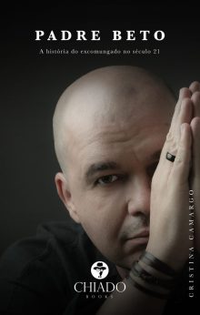Padre Beto - A história do excomungado no século 21