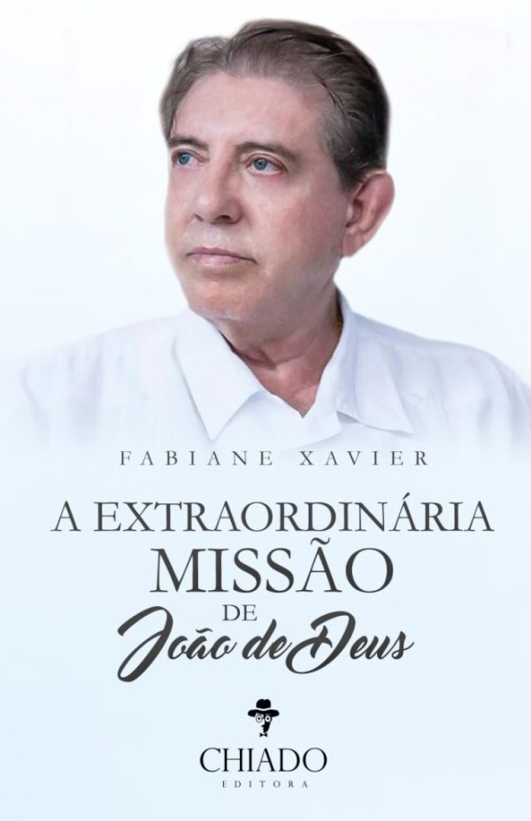 A Extraordinária Missão de João de Deus