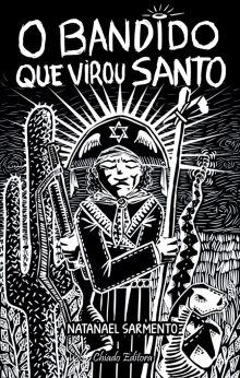 O bandido que virou santo