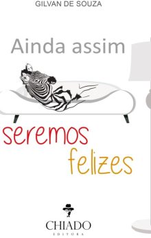 Ainda assim seremos felizes