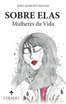 Sobre Elas – Mulheres da Vida