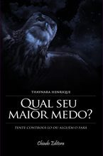 Qual Seu Maior Medo?