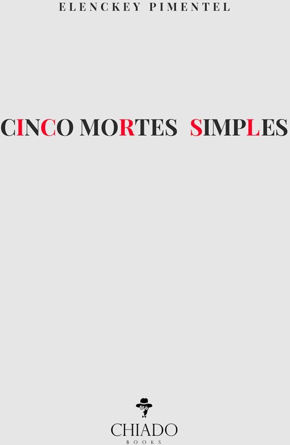 CINCO MORTES SIMPLES
