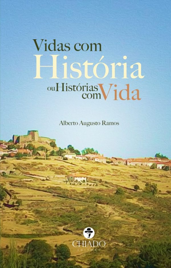 Vidas com História ou Histórias com Vida