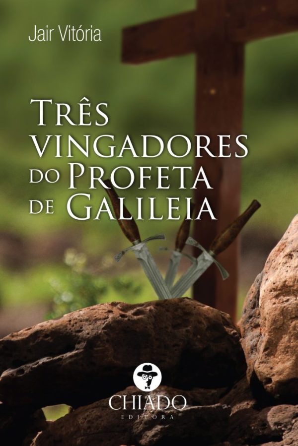 Três Vingadores do Profeta da Galileia