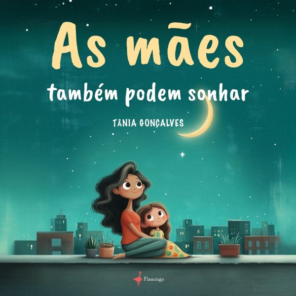As mães também podem sonhar