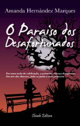 O Paraíso dos Desafortunados