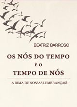 Os Nós do Tempo e o Tempo de Nós