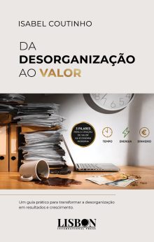 Da Desorganização ao Valor