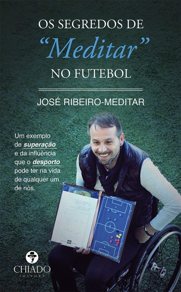 Os Segredos de “Meditar” no Futebol