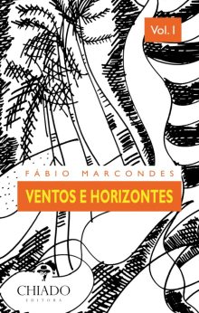 Ventos e Horizontes - Vol. I